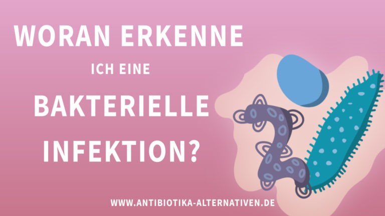 Unterschied Bakterielle Und Virale Infektion Woran erkenne ich eine bakterielle Infektion? | Antibiotika-Alternativen